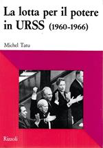 La lotta per il potere in URSS (1960-1966)