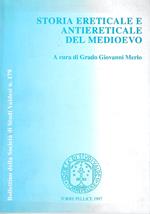 Storia ereticale e antiereticale del Medioevo. XXXV Convegno di studi sulla Riforma e sui movimenti religiosi in Italia (Torre Pellice, 4-6 settembre 1995)