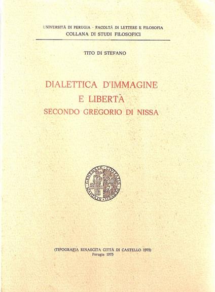 Dialettica d'immagine e libertà secondo Gregorio di Nissa - copertina