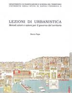 Lezioni di urbanistica. Metodi attori e azioni per il governo del territorio
