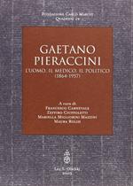 Gaetano Pieraccini. L'uomo, il medico, il politico (1864-1957)