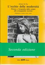 L' occhio della modernità. Pittura e fotografia dalle origini alle avanguardie storiche