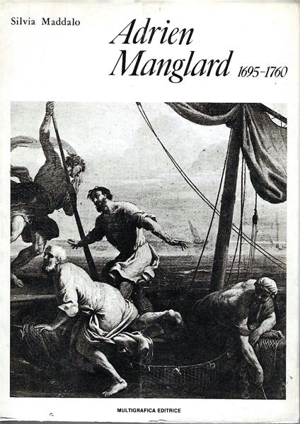 Adrien Manglard 1695-1760 - Silvia Maddalo,Silvia Maddalo - copertina