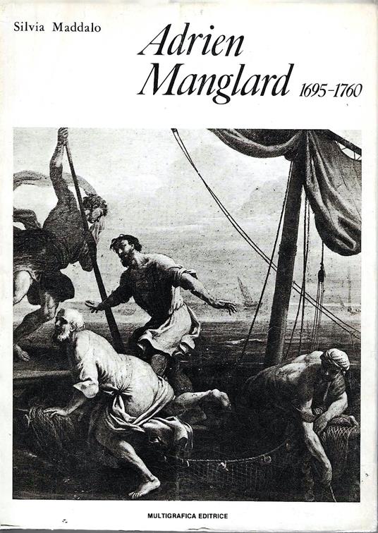 Adrien Manglard 1695-1760 - Silvia Maddalo,Silvia Maddalo - copertina