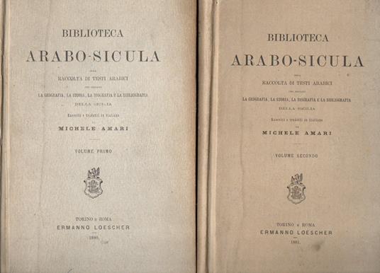 Biblioteca Arabo-Sicula (2 vol.) - Michele Amari,Michele Amari - copertina