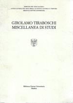 Girolamo Tiraboschi. Miscellanea di studi