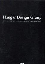 Hangar Design Group: Letting ideas take flight / Far volare le idee