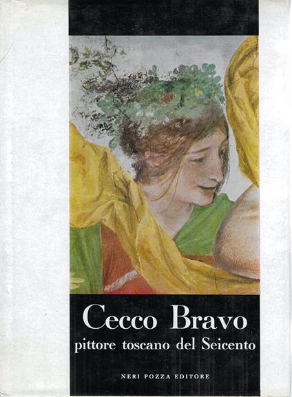 Cecco Bravo pittore toscano del Seicento - copertina
