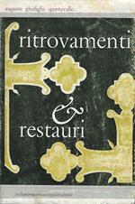 Ritrovamenti e restauri