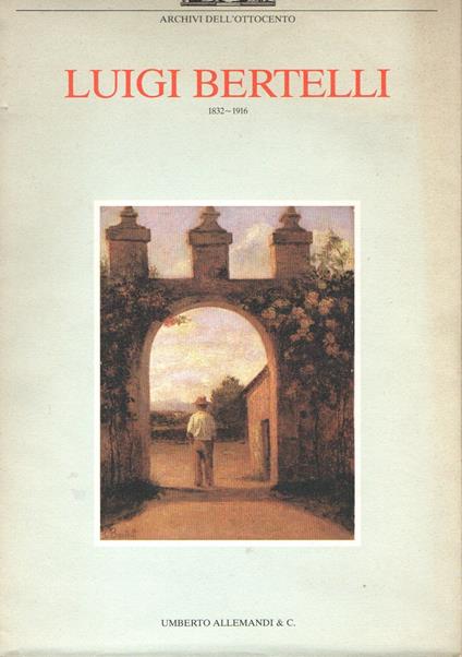 Luigi Bertelli : 1832 - 1916 - copertina