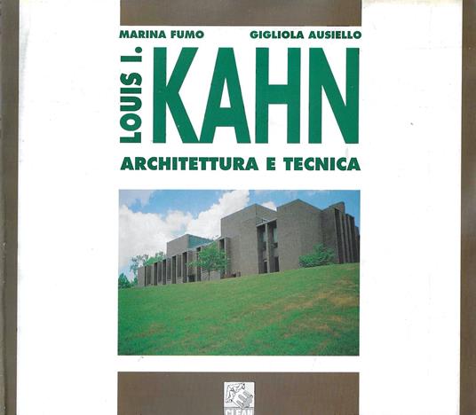 Louis I. Kahn. Architettura e tecnica - copertina