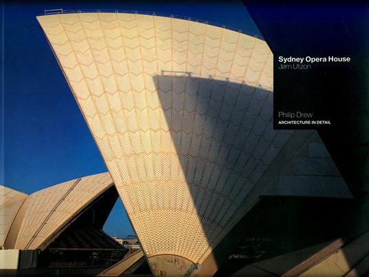 Sydney Opera House: Sydney 1957-73 Jorn Utzon - copertina
