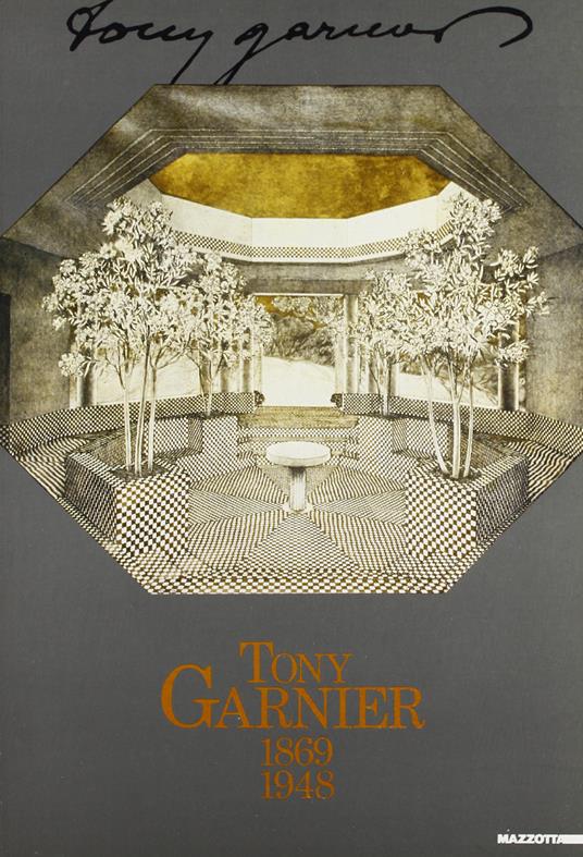Tony Garnier 1869-1948 - copertina