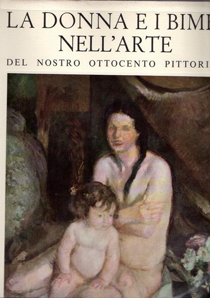 Offerta!!! La donna e i bimbi nell'arte (3 vol.) - copertina