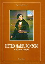 Pietro Maria Ronzoni e il suo tempo