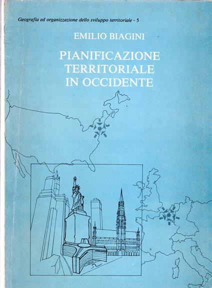 Pianificazione Territoriale in Occidente - Emilio Biagini - copertina