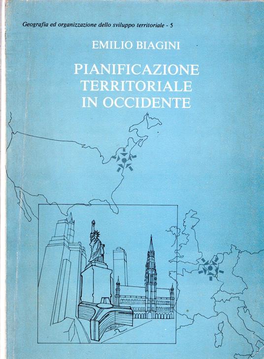 Pianificazione Territoriale in Occidente - Emilio Biagini - copertina