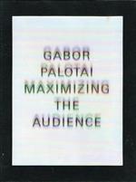 Maximizing the Audience: Gabor Palotai, Graphic Designer