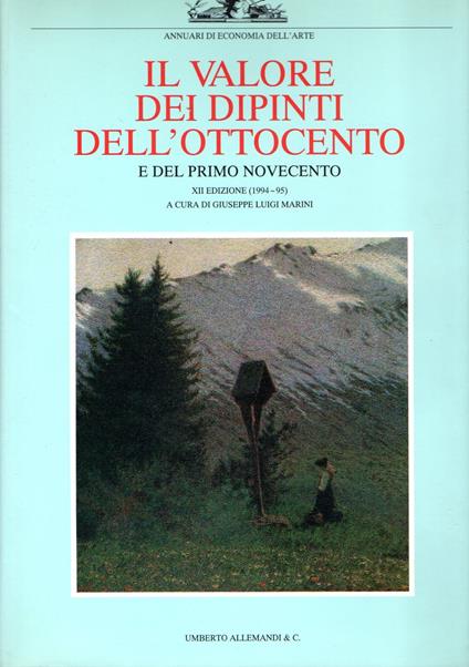 Il valore dei dipinti dell'Ottocento e del Primo Novecento: XII Edizione (1994-95) - copertina