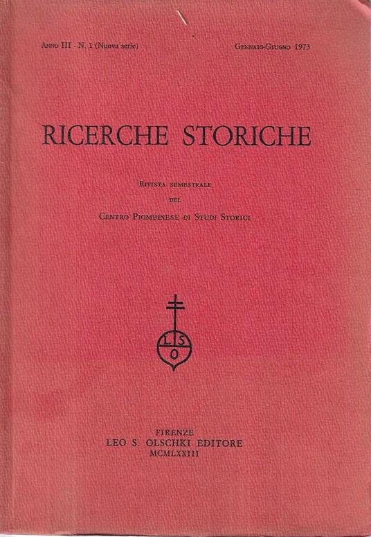 Ricerche storiche. Rivista semestrale del Centro Piombinese di Studi Storici. Anno III - N.1 Gennaio Giugno 1973 - copertina