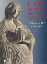 L' art au temps des Rois maudits: Philippe le Bel et ses fils, 1285-1328, exposition à Paris, Galeries nationales du Grand Palais, 17 mars-29 juin 1998