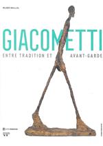 Giacometti: entre tradition et avant-garde