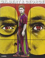 Gilbert & George. Ediz. italiana e inglese