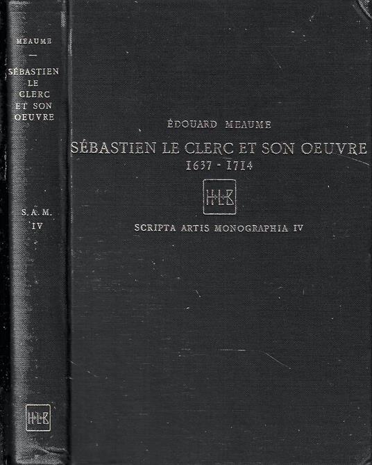 Sébastien Le Clerc 1637-1714 et son oeuvre gravé - copertina