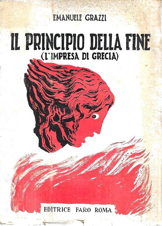 Il principio della fine (l'impresa di Grecia) - Emanuele Grazzi - copertina
