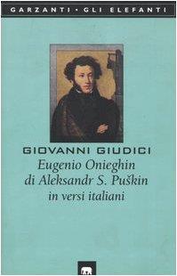 Eugenio Onieghin di Aleksandr S. Puskin in versi italiani - Giovanni Giudici - copertina