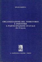 Organizzazione del territorio e industrie a partecipazione statale in Italia