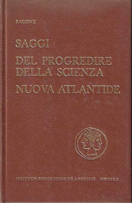 Saggi del progredire della scienza - Nuova Atlantide - Francis Bacon - copertina