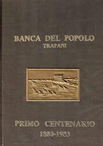Banca del Popolo Trapani. Primo Centenario 1883-1983