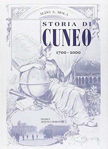 Autografato! Storia di Cuneo dal 1700 al 2000 - Aldo A. Mola - copertina