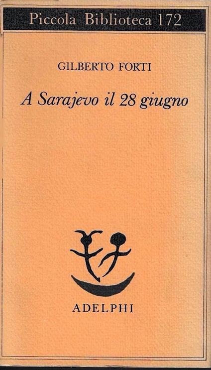 A Sarajevo il 28 giugno - Gilberto Forti - copertina