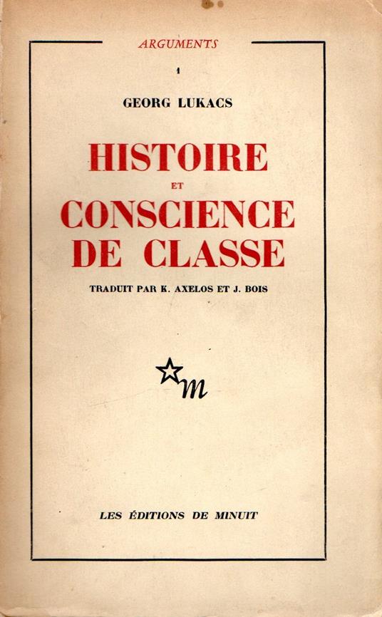 Histoire et Conscience de classe : Essais de dialectique marxiste - copertina
