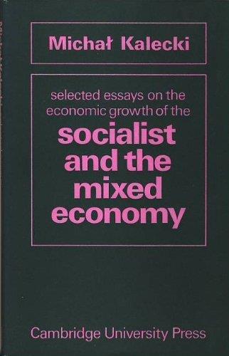 Selected Essays on the Economic Growth of the Socialist and the Mixed Economy - copertina