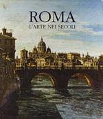 Roma, l'arte nei secoli. Ediz. illustrata (2 vol. in cofanetto)