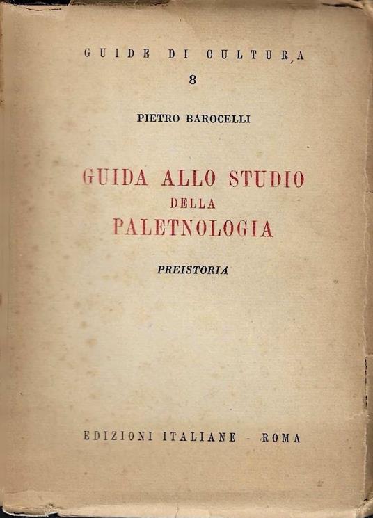 Guida allo studio della paletnologia: preistoria - copertina