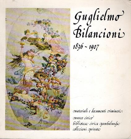 Guglielmo Bilancioni 1836 - 1907 - copertina