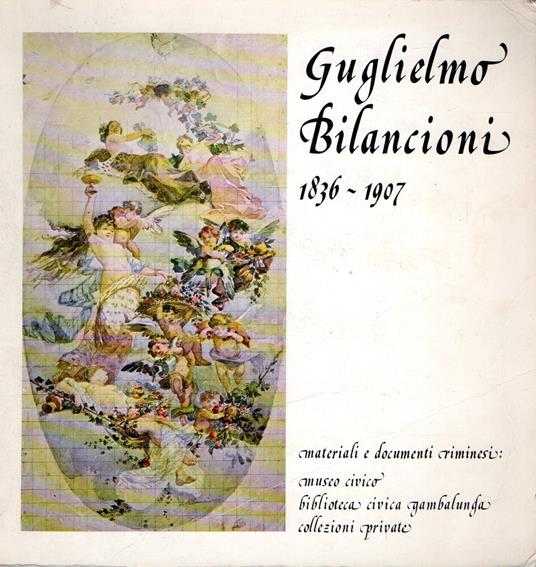 Guglielmo Bilancioni 1836 - 1907 - copertina