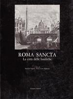 Roma sancta. La città delle basiliche. L'arte degli anni santi, il significato del giubileo