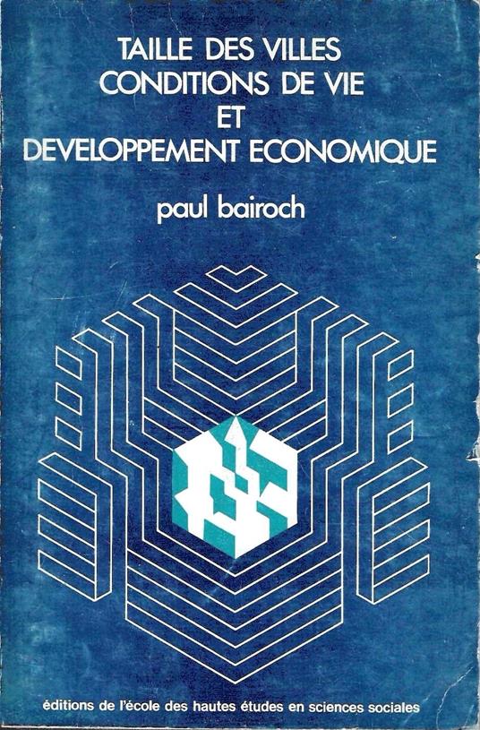Taille des villes, conditions de vie et développement économique - Paul Bairoch - copertina