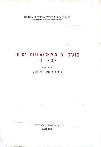Guida dell'Archivio di Stato di Lecce - Giuseppe Dibenedetto - copertina