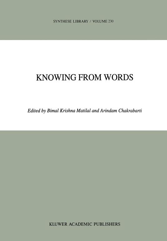 Knowing from Words: Western and Indian Philosophical Analysis of Understanding and Testimony: 230 - copertina