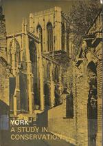 York. A study in conservation. Report to the Minister of Housing and Local Government and York City Council