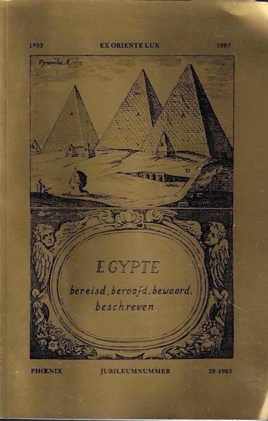 Egypte: bereisd, beroofd, bewaard, beschreven. Phoenix n.29-1983 Jubileumnummer - copertina