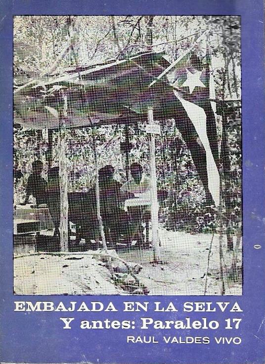 Embajada en la selva. Y antes: Paralelo 17 - copertina