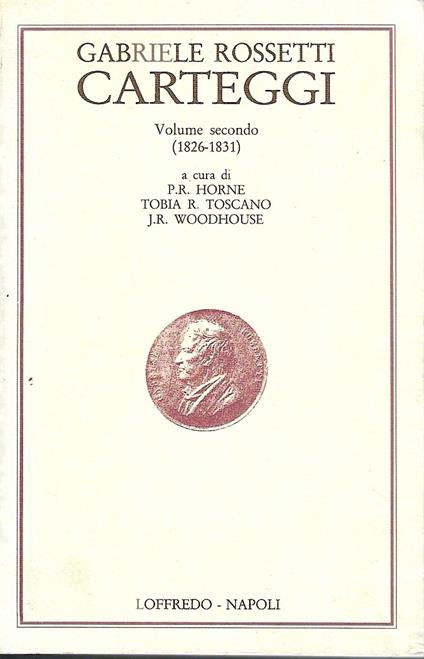 Carteggi. Volume secondo (1826-1831) - Gabriele Rossetti - copertina