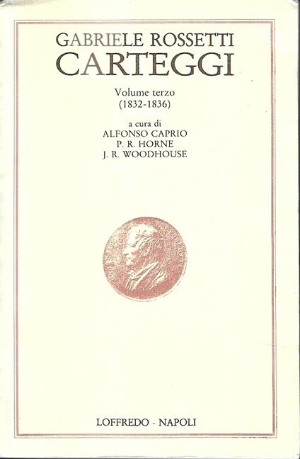 Carteggi. Volume terzo (1832-1836) - Gabriele Rossetti - copertina